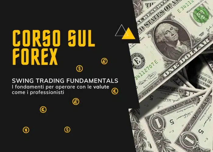 [CORSO GRATIS] Corso Forex Swing Fundamentals – Alpha4All
