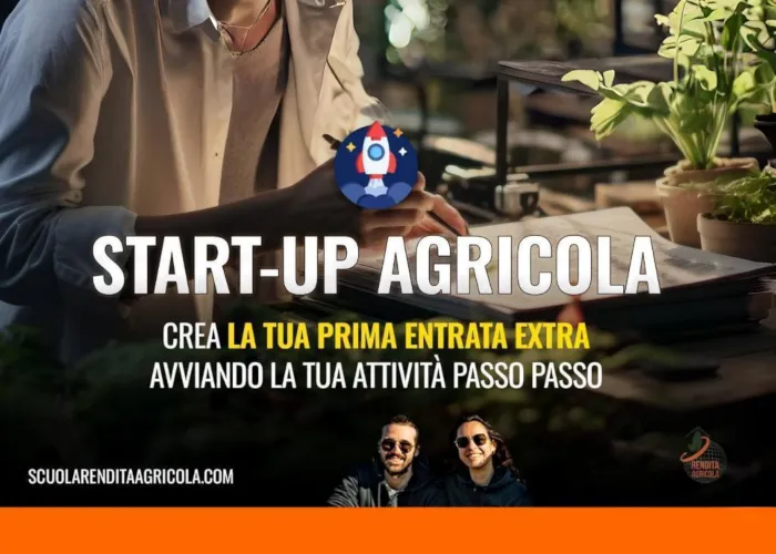 [CORSO GRATIS] Start–Up Agricola – Rendita Agricola