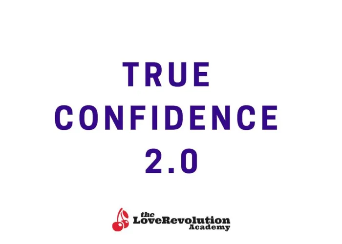 [CORSO GRATIS] True Confidence 2.0 – The Love Revolution