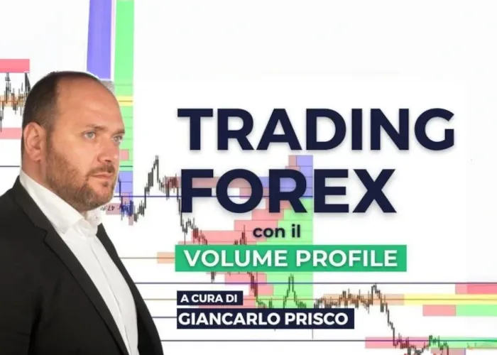 [CORSO GRATIS] Trading sul Forex con il Volume Profile – Giancarlo Prisco (Investire.biz)