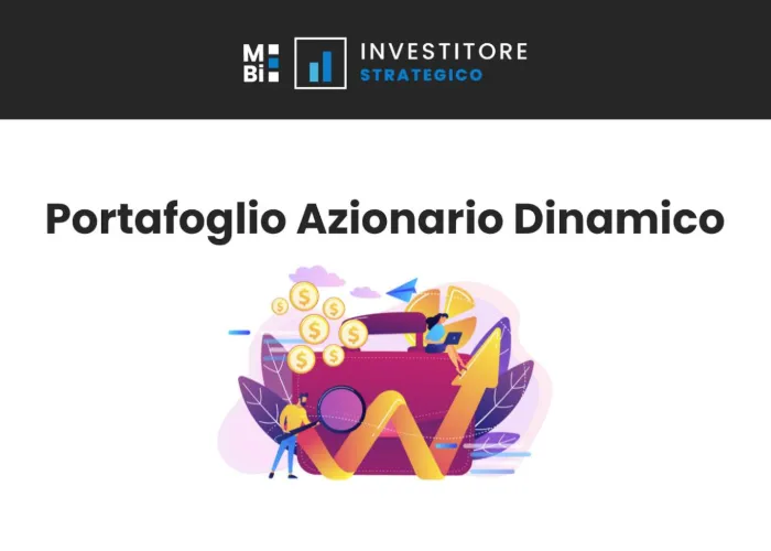 [CORSO GRATIS] Portafoglio Azionario Dinamico – Investitore Strategico
