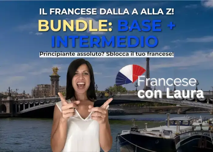 [CORSO GRATIS] Bundle Base + Intermedio – Francese con Laura