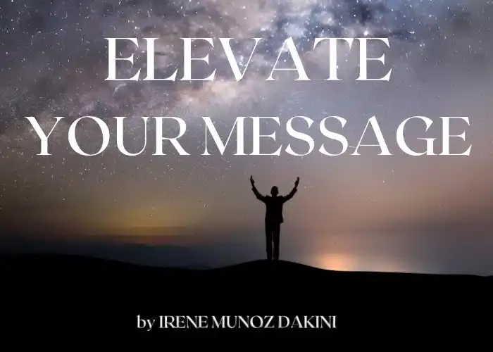 [CORSO GRATIS] Elevate Your Message (I Livello) – Irene Muñoz Dakini
