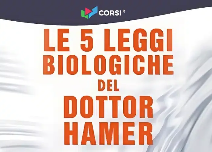 [CORSO GRATIS] Le Cinque Leggi Biologiche del Dott. Hamer – Corsi.it