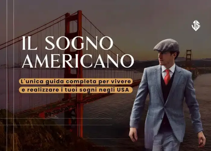 [CORSO GRATIS] Il Sogno Americano: Vivere negli USA – Amedeo Iasci