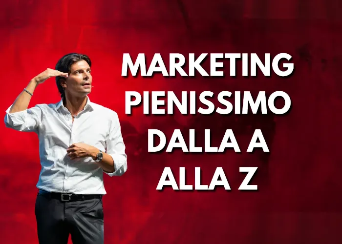 [CORSO GRATIS] Marketing Pienissimo dalla A alla Z – Giuliano Lanzetti