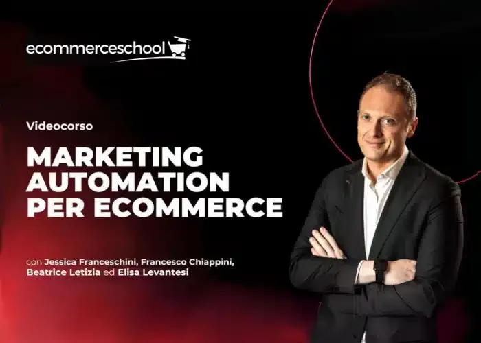 [CORSO GRATIS] Marketing Automation per Ecommerce – Ecommerce School