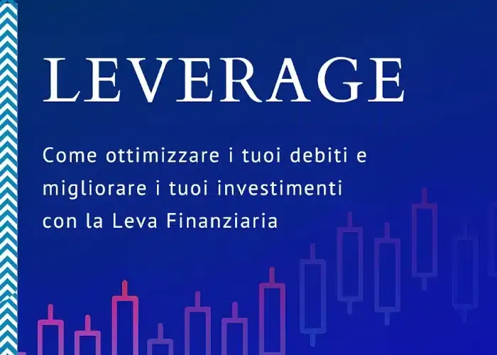 [CORSO GRATIS] Leverage – Gabriele Galletta (Investimento Custodito)