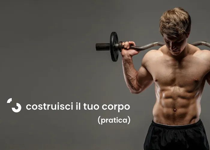 [CORSO GRATIS] Costruisci il tuo corpo (pratica) – Filippo Ongaro
