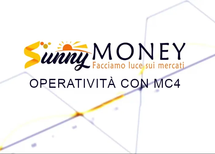 [CORSO GRATIS] Operatività con MC4 – Sunny Money