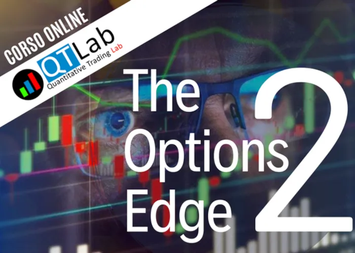 [CORSO GRATIS] The Options Edge 2 – Luca Giusti (QTLab)
