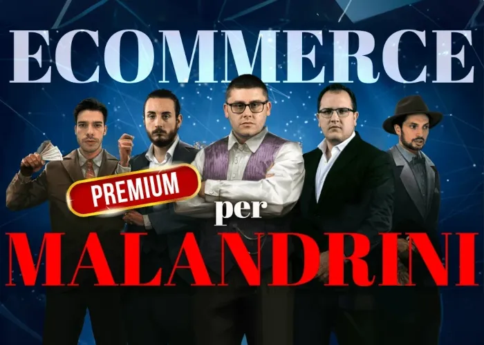 [CORSO GRATIS] Ecommerce per Malandrini – Big Luca ( versione PREMIUM )