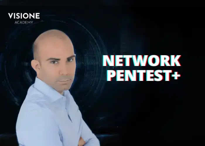 [CORSO GRATIS] NETWORK PenTester – Visione Academy