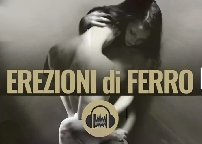 [CORSO GRATIS] Erezioni di Ferro – Giò di Lorenzo