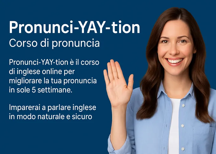 [CORSO GRATIS] Pronunci–YAY–ation – Norma’s Teaching