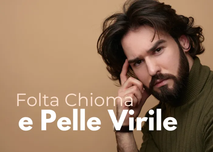 [CORSO GRATIS] Folta Chioma e Pelle Virile – Missione Benessere (LDL)