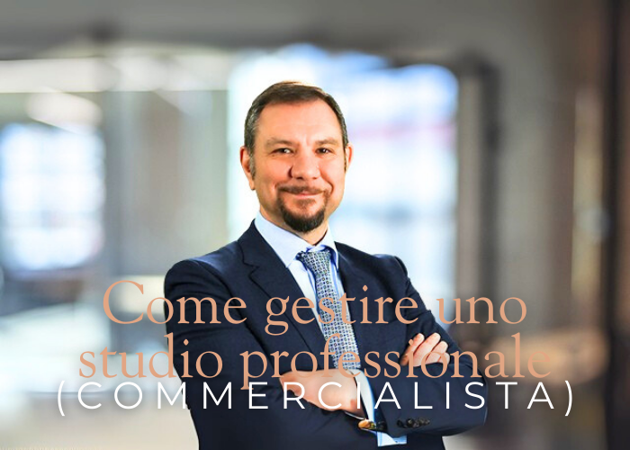 [CORSO GRATIS] Come Gestire uno Studio Professionale (commercialista) – Enrico Fornito (Corsi.it)
